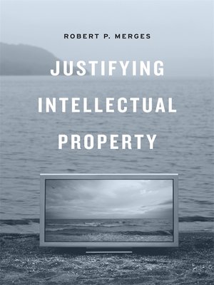 cover image of Justifying Intellectual Property